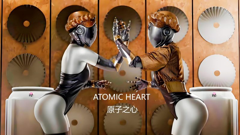 【无需虚拟机】原子之心(Atomic Heart)v202676全DLC中文版-宇宙游戏库